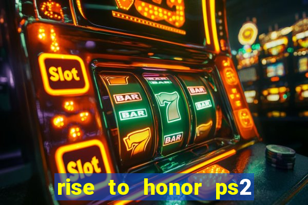 rise to honor ps2 iso pt br